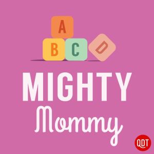 the-mighty-mommy-s-quick-and-dirty-tips-for-practi